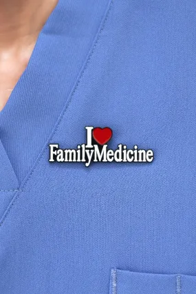 I Love Family Medicine Pin